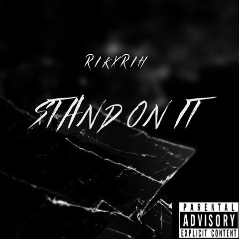 Stand On It