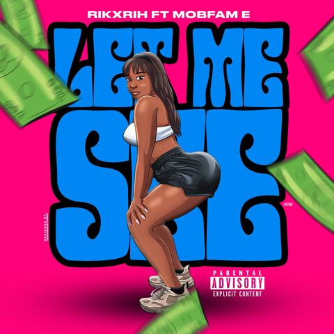 Let Me See (feat. Mobfam E)