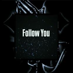 Follow You