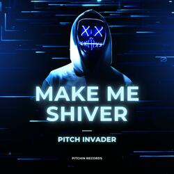 Make Me Shiver