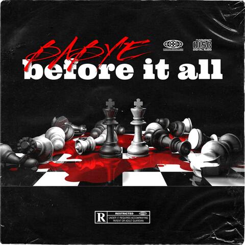 BEFORE IT ALL