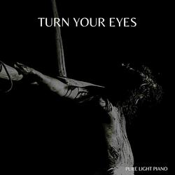 Turn Your Eyes
