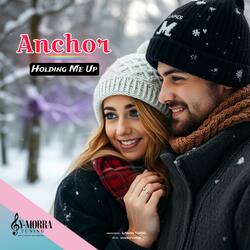 ANCHOR (Holding Me Up)