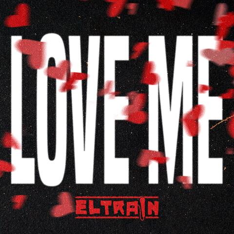 Love Me