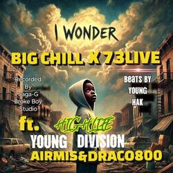I Wonder (feat. Big Chill, 73live, Airmis & Draco800)
