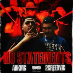 No Statements (feat. 2GreedyIG)
