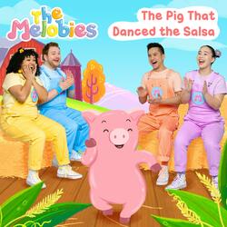 The Pig That Danced the Salsa