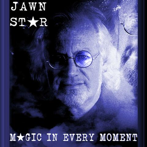 Magic in Every Moment