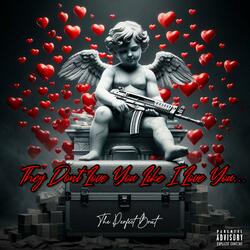 They Dont Love You Like I Love You