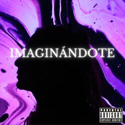 IMAGINÁNDOTE (feat. Migueliyo & Figu)