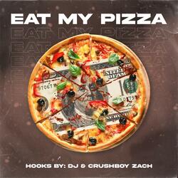Eat My Pizza