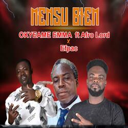 Mensu Biem (feat. Afro Lord & Efpac)