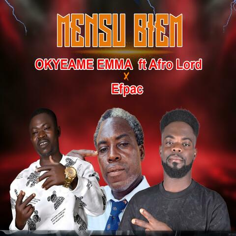 Mensu Biem (feat. Afro Lord & Efpac)