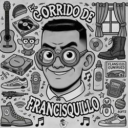 El Corrido de Francisquillo (feat. Francisquillo) (Hip Hop Version)