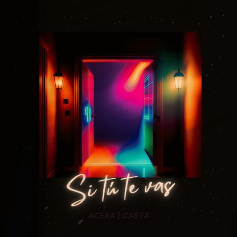 Si tu te vas (feat. Casta)