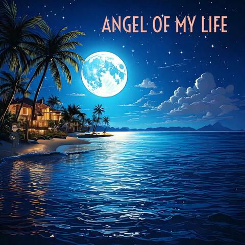 Angel of my life