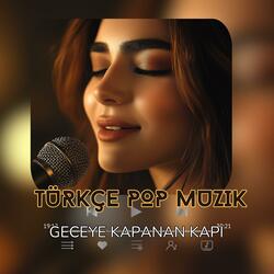 KDM (Geceye Kapanan Kapi) Pop Muzik