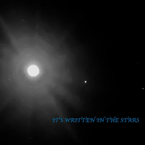 IT'S WRITTEN IN THE STARS