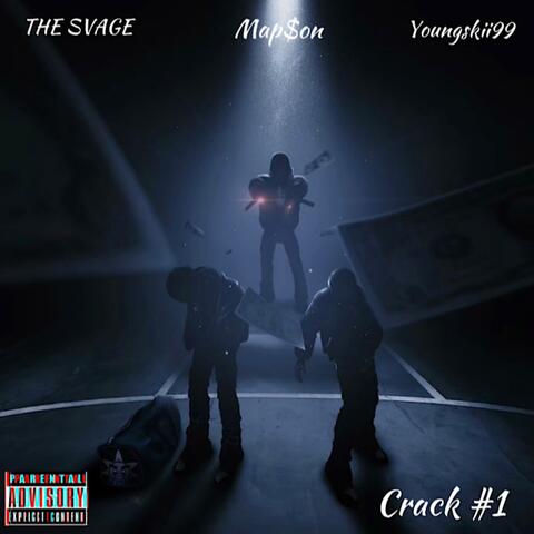 Crack #1 (feat. The SVAGE & Youngskii99)