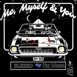 Me, Myself, & You (feat. Pjay Johnson)