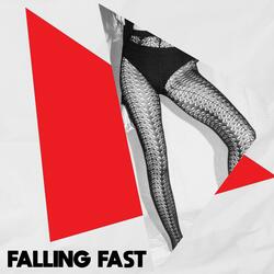 Falling Fast