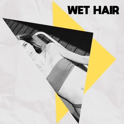 Wet Hair