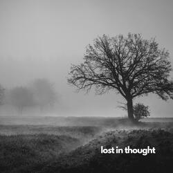 lost in thought