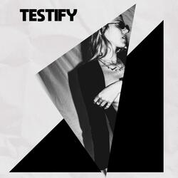 Testify