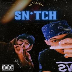 SNITCH (feat. KILA & GEE)