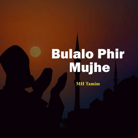 Bulalo Phir Mujhe