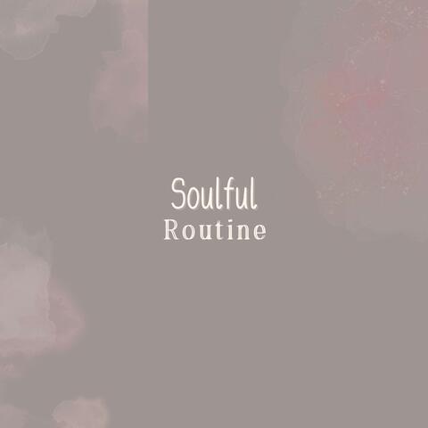 Soulful Routine