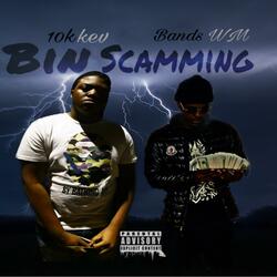 Bin Scamming (feat. 10kkev)
