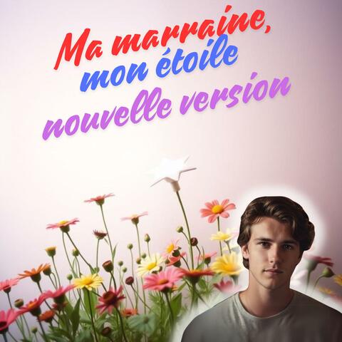 Ma marraine, mon étoile (Deuxième version)