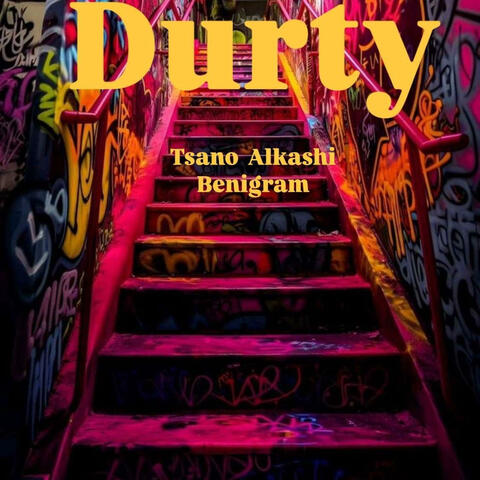 Tsano (Durty Feat Benigram & Alkashi)