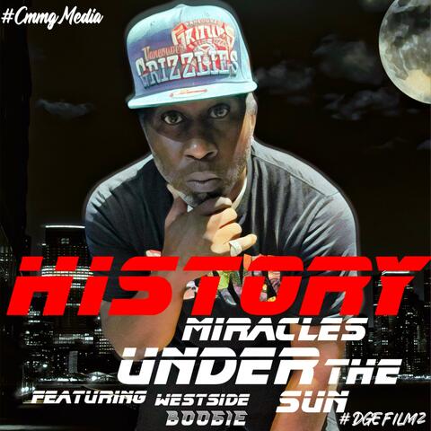 MIRACLES UNDER THE SUN (feat. westside boogie)