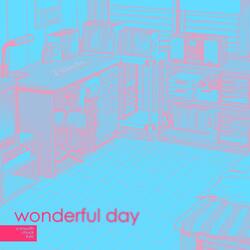 Wonderful Day (2025 Remastered)