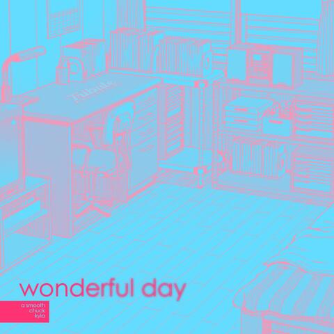 Wonderful Day (2025 Remastered)