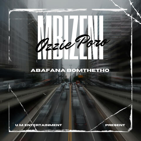 Mbizeni (feat. Abafana Bomthetho )