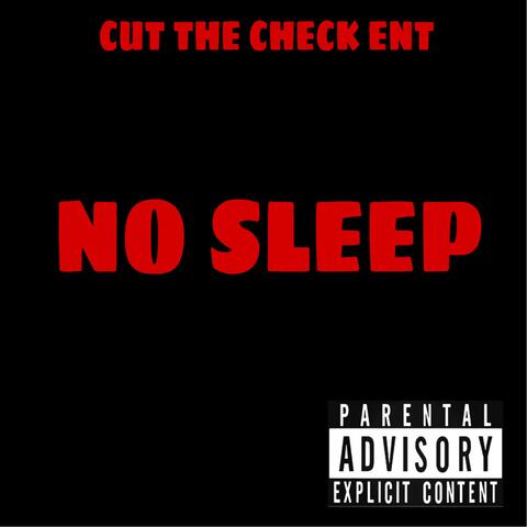 No Sleep (feat. FastCashYoungin)
