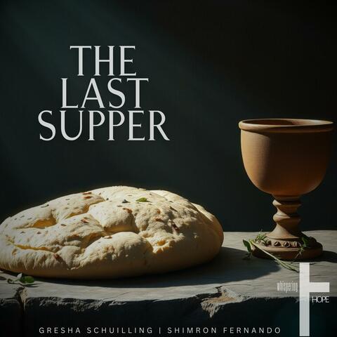 The Last Supper (feat. Gresha Schuilling & Shimron Fernando)