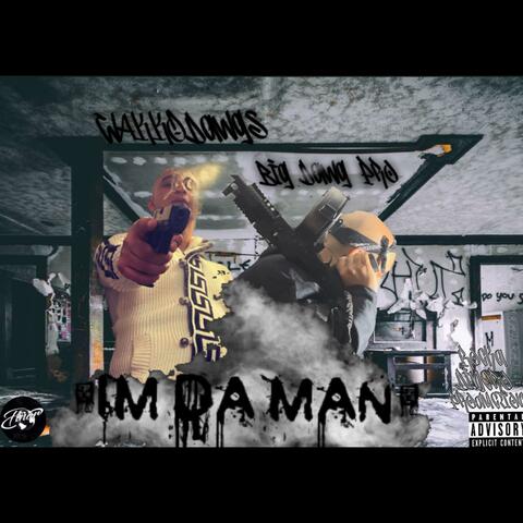 I'm Da Man (feat. Big Dog Pro)