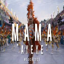 Mama Ayeye Soca 2025 (feat. BREIVO)