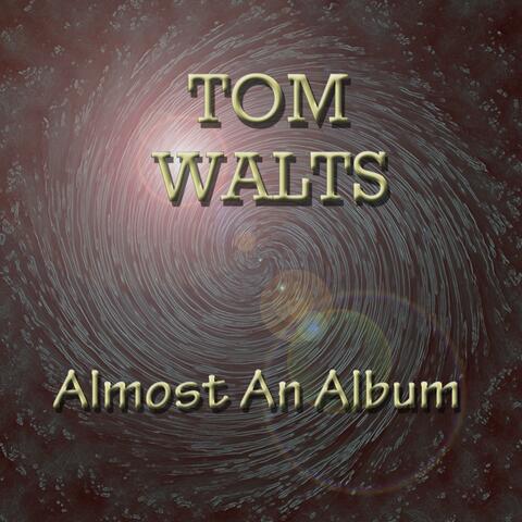 Almost An Album