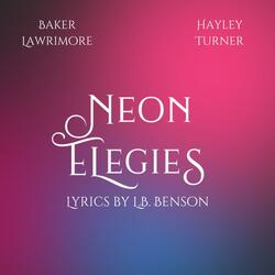 Neon Elegies (feat. Baker Lawrimore)