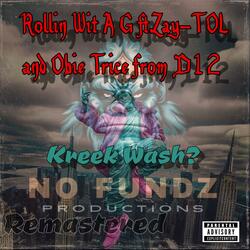 Rollin Wit A G (feat. Obie Trice & YDKMe Ze) (Remastered)