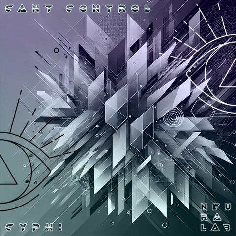 CANT CONTROL (YOUR MIND )