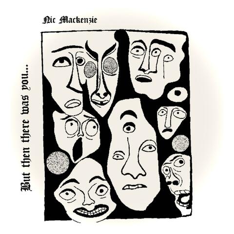 But then there was you...