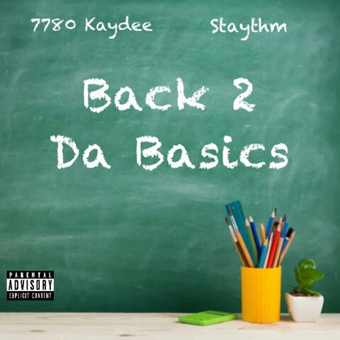Back 2 Da Basics (feat. 7780Kaydee)
