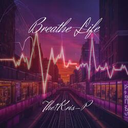 Breathe Life