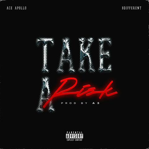 Take A Risk (feat. bdifferent)
